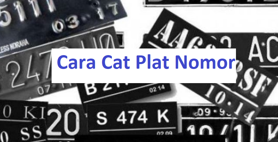 cara cat plat nomor