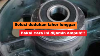 3 Solusi Dudukan Laher Longgar, Siasati Dengan Cara Ini!!!